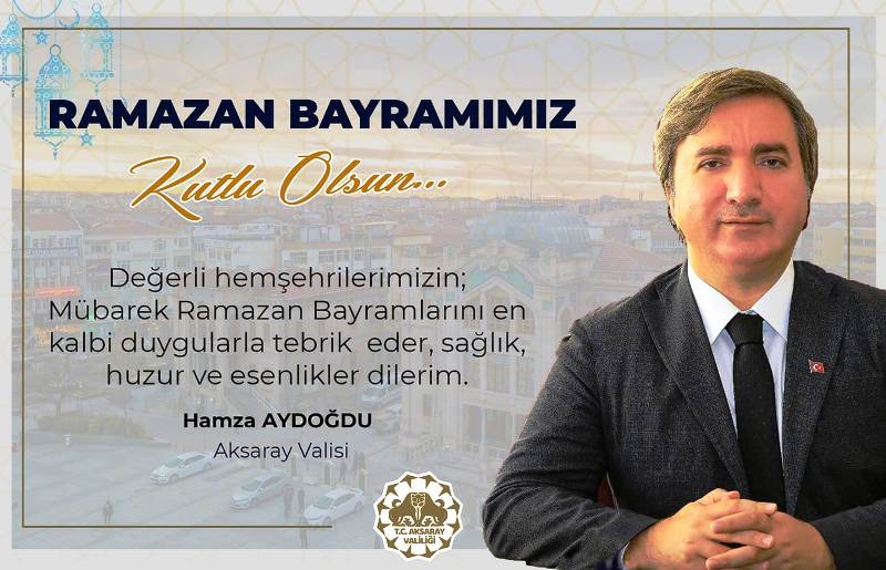 Vali Aydoğdu Ramazan Bayramı kutlama mesajı yayınladı