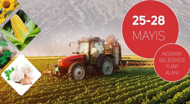 Aksaray 6.Uluslararası Tarım ve Hayvancılık Fuarı 25 Mayısta Başlıyor