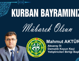 DKKYB Başkanı Mahmut Aktürk’ün Kurban Bayramı mesajı