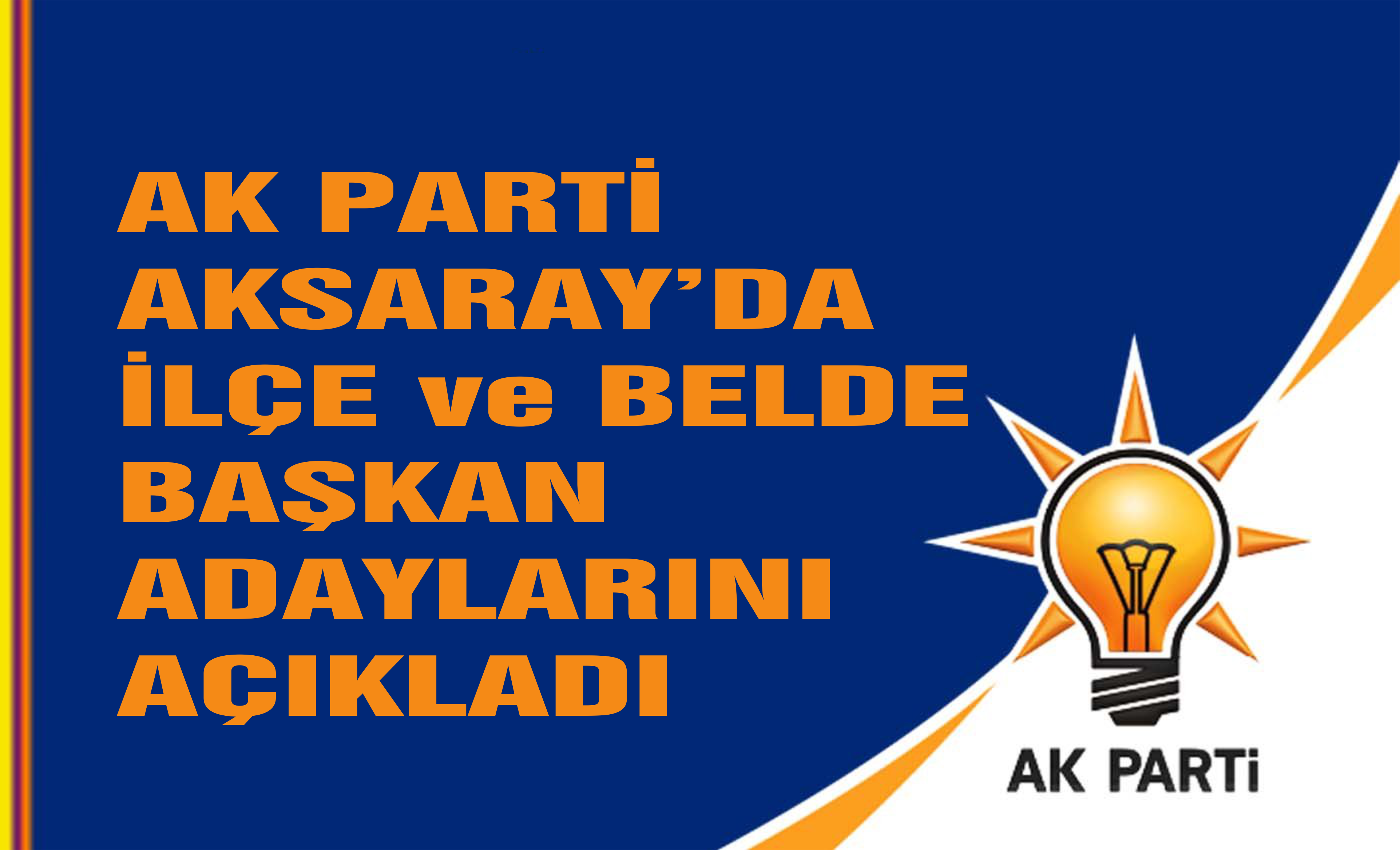 AK Parti Aksaray’da ilçe ve belde belediye başkan adaylarını belirledi