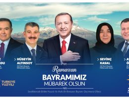Ak Parti Aksaray Milletvekili Adayları “Ramazan Bayramınız Kutlu olsun”