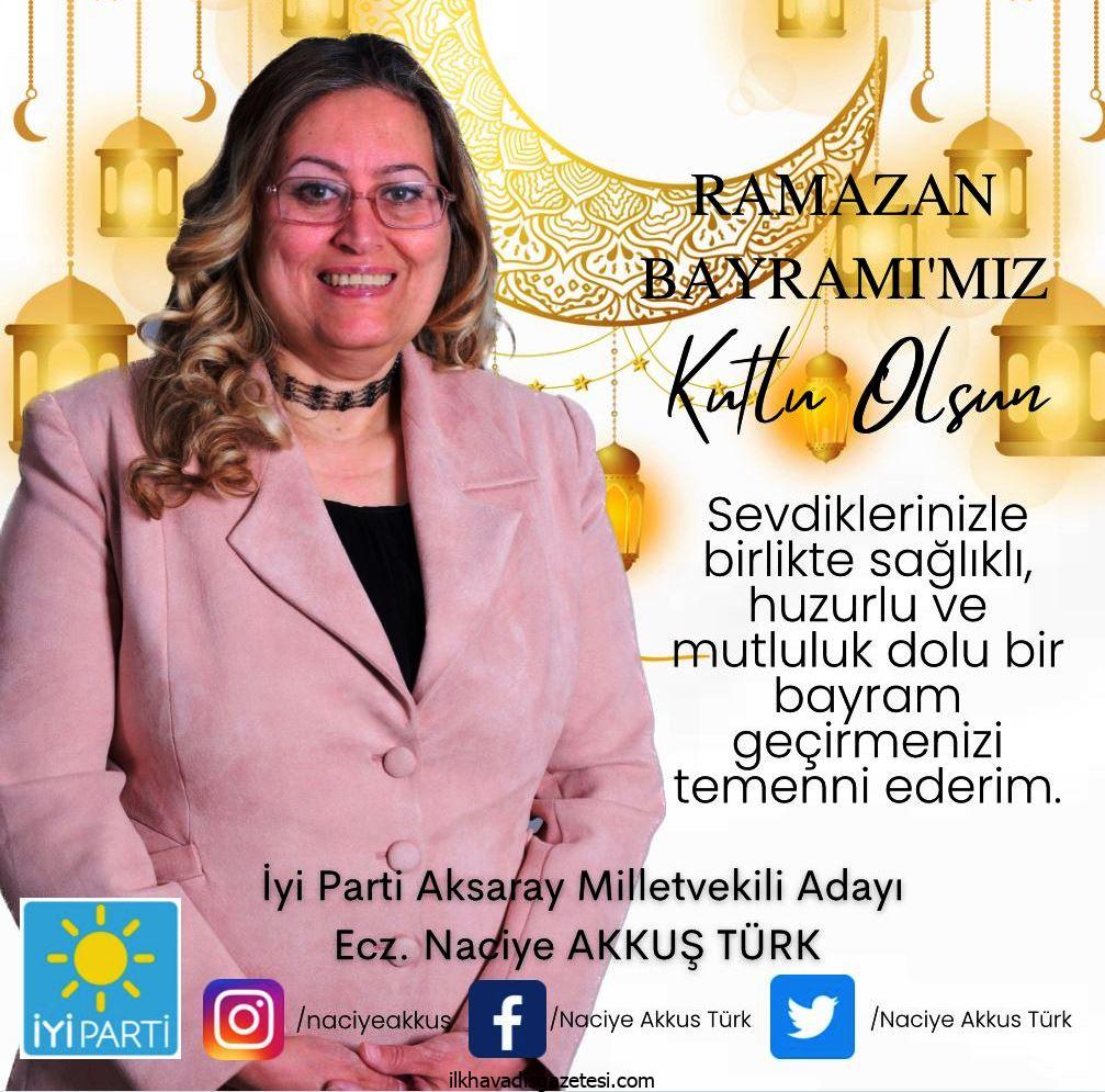 Naciye Akkuş Türk” Bayramınız Kutlu Olsun”