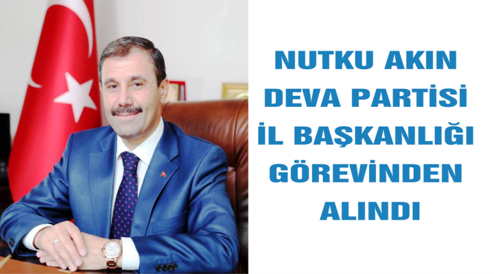 Deva Partisi Ankara il Başkanı Görevden Alındı